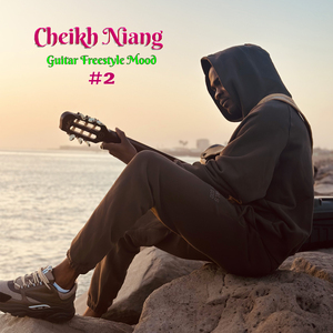 CHEICK NIANG GUITAR FREESTYLE MOOD 2