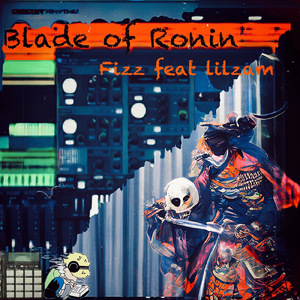 Blade of Ronin (feat. LILZAM)