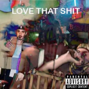 LOVETHATSHIT