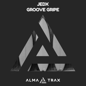 Groove Gripe (Original Mix)