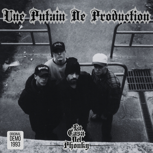 Une Putain De Production (Original Demo 1993)