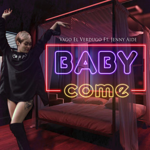 Baby Come