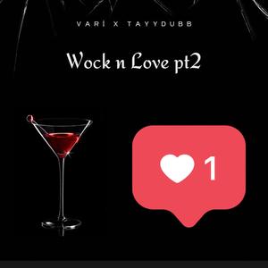 Wock n Love pt2 (feat. Vari 4)