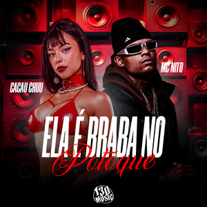 Ela É Braba no Potoque