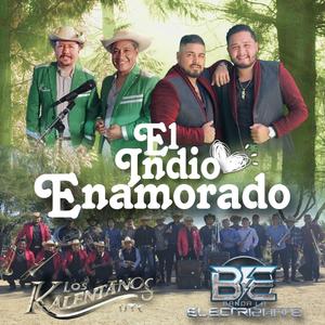 El indio enamorado (en vivo) (feat. Los Kalentanos DTC)