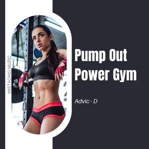 Pump Out Power Gym