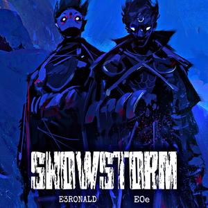 Snowstorm-Snowstorm（Eoe / E3Ronald remix）