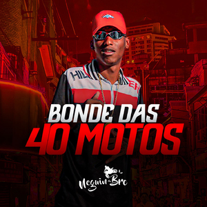BONDE DAS 40 MOTOS