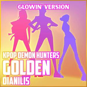 Golden (From "Kpop Demon Hunters") (Spanish Glowin' Version)