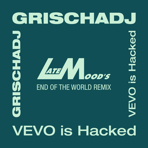 VEVO is Hacked (LateMood's End of the World Remix)
