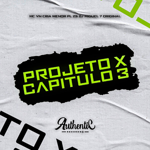 Projeto X Capitulo 3