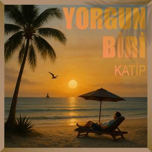 Yorgun Biri