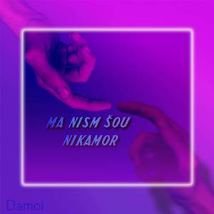 Ma nism šou nikamor