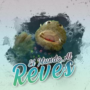 El mundo al revés (feat. Uriel López Rodríguez)