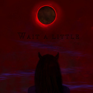 Wait a little(inst.)