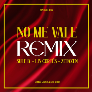 No Me Vale (Remix)