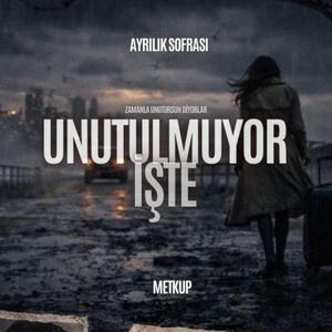 Unutulmuyor İşte