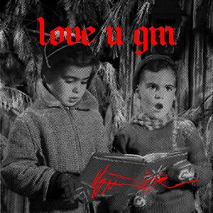 LOVE U GM