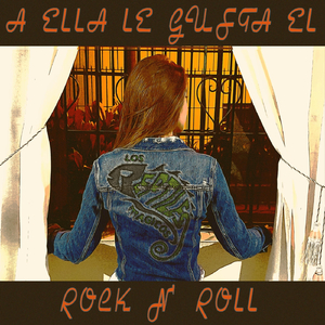 A Ella Le Gusta el Rock N' Roll