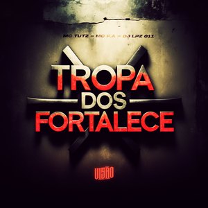 Tropa dos Fortalece