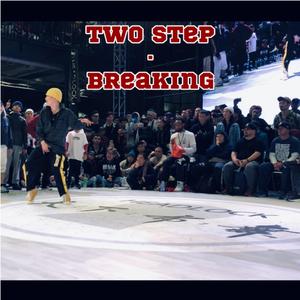 TWO STEP-BREAKING(PROD.SSR STUDIO)