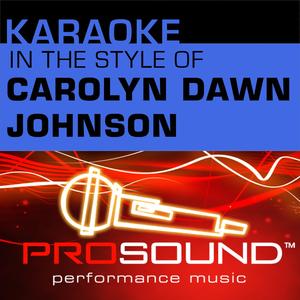 I Don't Want You To Go (Karaoke With Background Vocals)[In the style of Carolyn Dawn Johnson]