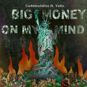 Big Money on My Mind (feat. YELLO)