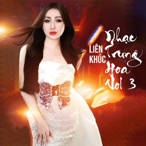 Liên Khúc Nhạc Trung Hoa ,Vol .3