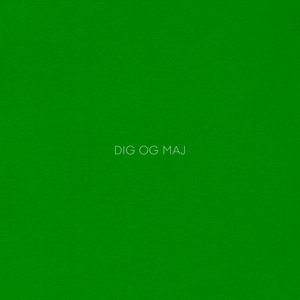 Dig og maj