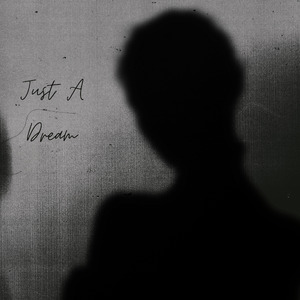 Just a Dream