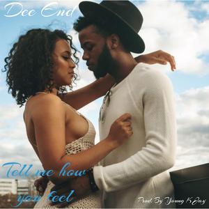 Tell Me How You Feel