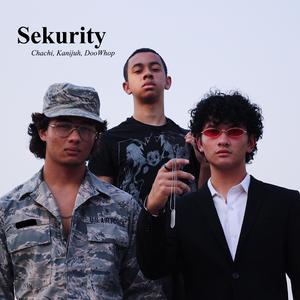 Sekurity (feat. Kanijuh & DooWhop)