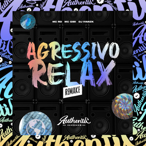 Agressivo Relax Remake
