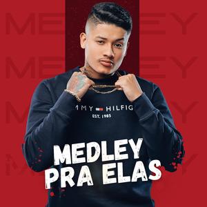 Medley Pra Elas (Arrocha)