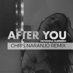 After You (Chris Naranjo Remix)