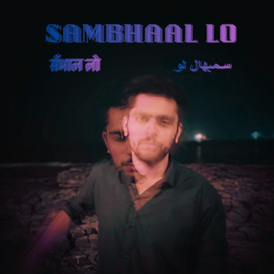 Sambhaal Lo