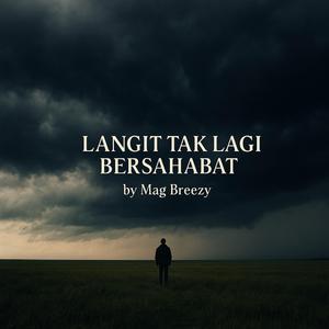 Langit Tak Lagi Bersahabat