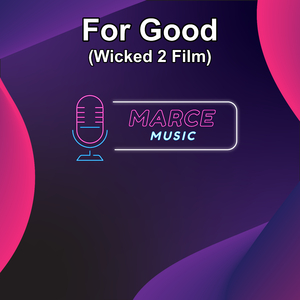 For Good (Wicked 2 Film) (Instrumental)