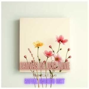 Canvas of Our Love