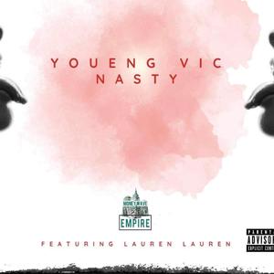 Nasty (feat. Youeng Vic)