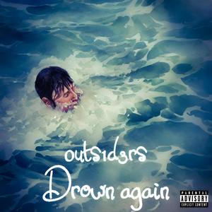 Drown again