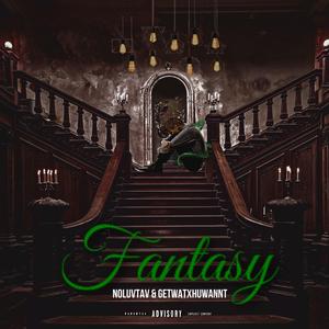 Fantasy (feat. Getwatxhuwannt)
