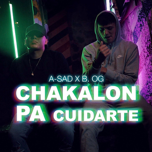 Chakalon Pa Cuidarte