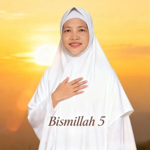 Bismillah 5