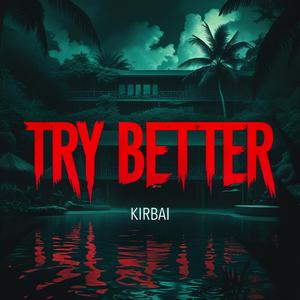 Try Better
