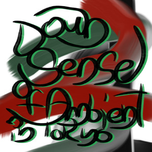 dawn sence of ambient color in tokyo trax (dub trax)