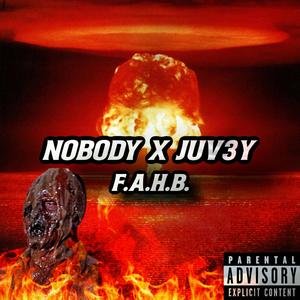 F.A.H.B. (feat. Juv3y)