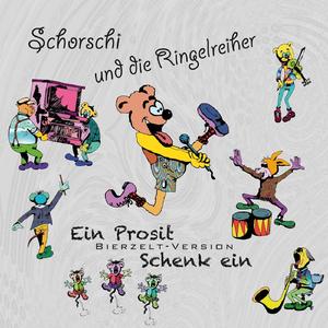 Ein Prosit - Schenk ein (Bierzelt-Version)
