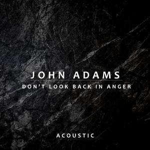 Don’t Look Back In Anger (Acoustic)