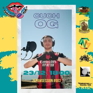 CUCH OG, ZEPAMSESSION #003 (feat. Cuch OG) (En Vivo)